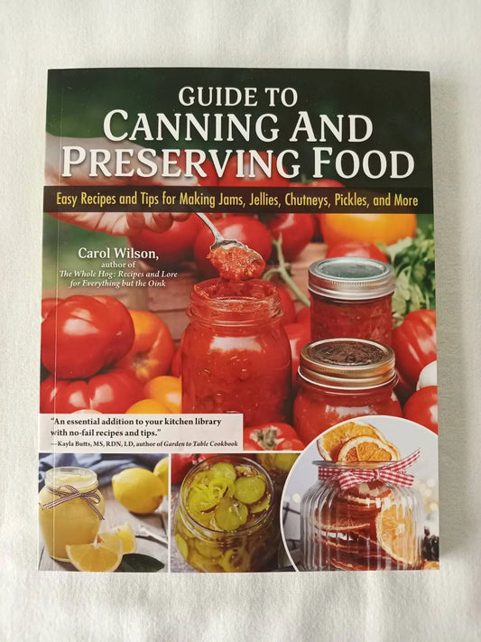 Book - Guide to Canning and Preserving Food – 80+ Jam, Pickle & Chutney Recipes | Carol Wilson Botanical Love