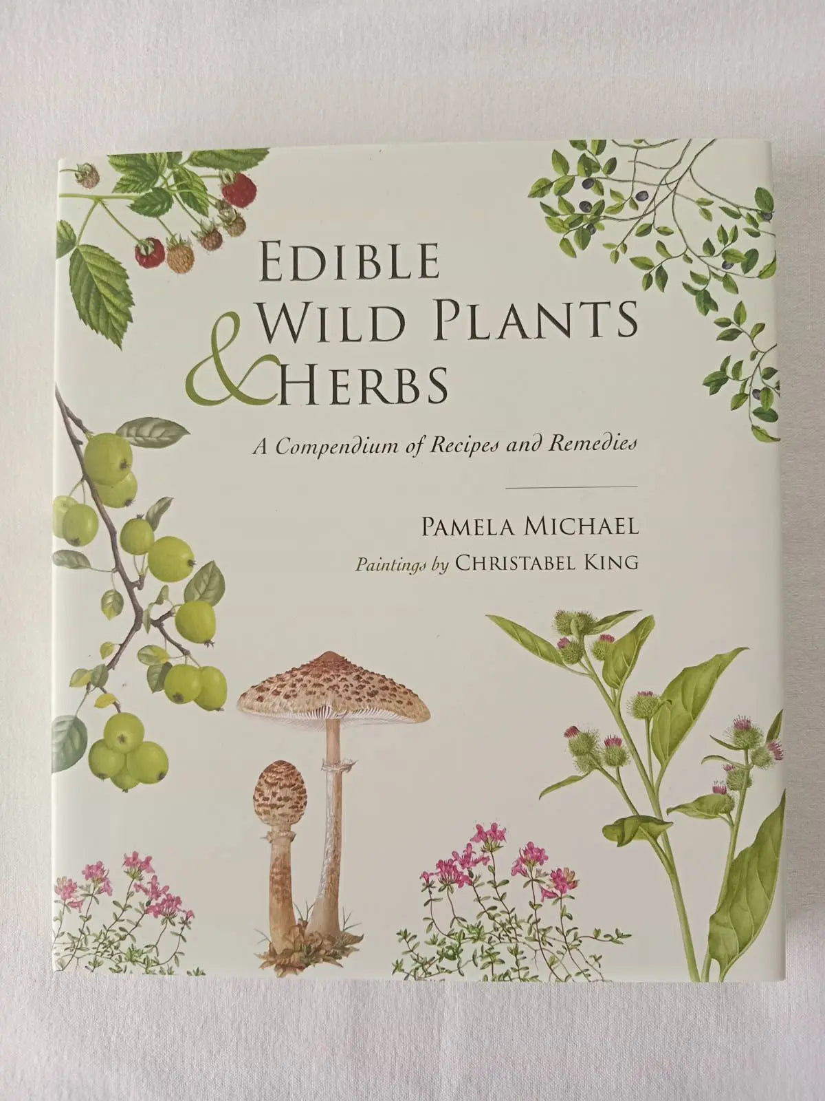 Book - Edible Wild Plants & Herbs: Field Guide & Cookbook with 400 Recipes | Pamela Michael Botanical Love